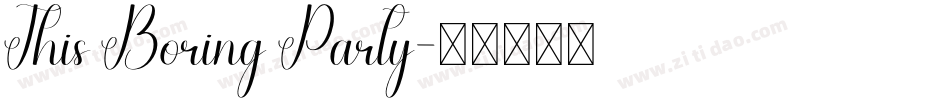 This Boring Party字体转换